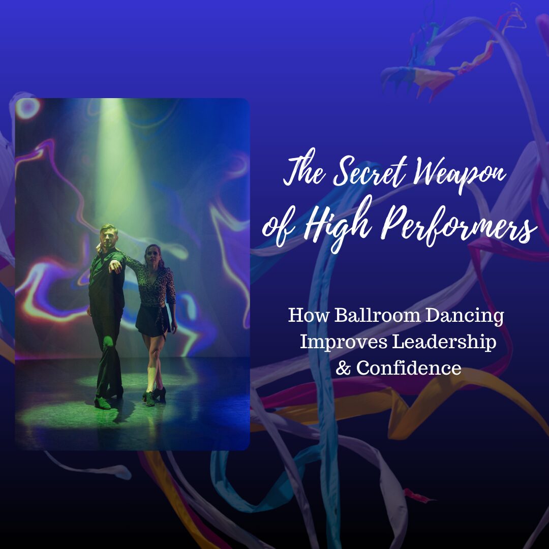 Benefits of Dance 3: How Ballroom Dancing Improves Leadership ...