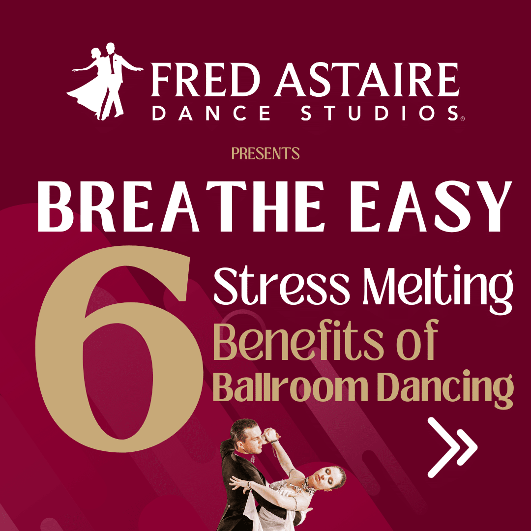 Breathe Easy 6 StressMelting Benefits of Ballroom Dancing Stress