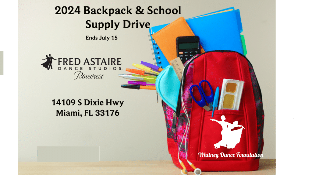 Fred Astaire Pinecrest and Whitney Dance Foundation Unite for 2024 Backpack Drive 1 Whitney Dance Foundation Backpack Drive