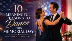 Memorial Day Date Ideas - Dance